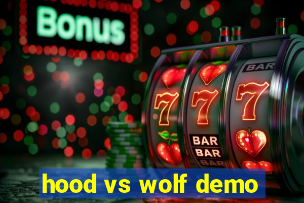 hood vs wolf demo